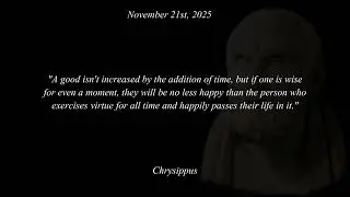 November 21st Daily Stoic Quote - Chrysippus