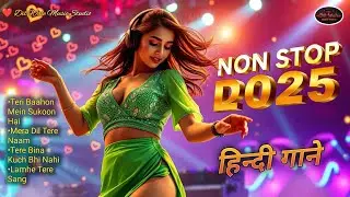 Best Hindi DJ Dance Item Romantic Songs 2025 💃🔥 Nonstop Love Beats Mix ⚡️ Dil Wale Music 078