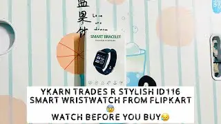 Unboxing Ykarn Trades R Stylish ID116 smart wristwatch from Flipkart 2023|Watch before you buy