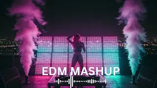 🚀 High Energy EDM Bass Mashup 2025 &ndash; Nonstop DJ Party Mix Nightlife