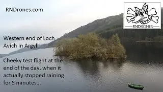 Loch Avich: Western end: Argyll: Scotland - A Quick test flight after the rain...