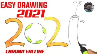 How To Draw A Corona Virus Vaccine Poster | 2021 Happy New Year Covid 19 Vaccine Drawing Poster