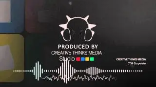 FM Radio Agency - Creative Thinks Media Production  - CTM Corporate Song
