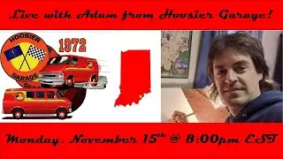 Live with Adam from Hoosier Garage!