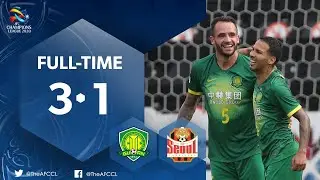 #ACL2020 : BEIJING FC (CHN) 3 - 1 FC SEOUL (KOR) : Highlights