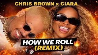 Ciara ft Chris Brown - How We Roll (Emporio 64 Remix)