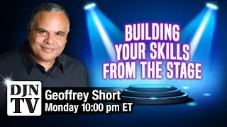 Geoffrey Short: Building Your Skills From The Stage | 12 DJ Gifts Of Christmas | #DJNTV