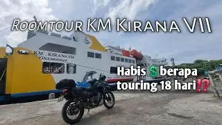 Markipul❗️❗️ Habis biaya berapa Touring Explore 360 NTT + NTB❓️| KM Kirana VII | #22