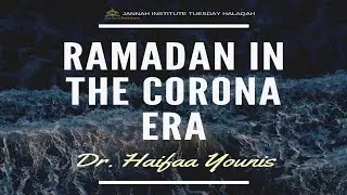 Tuesday Halaqa Series: Ramadan in the Corona Era