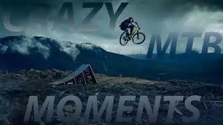 CRAZY MTB COMPILATION!!!  ● skills ● fails ● funny moments ● downhill ● dirt jump
