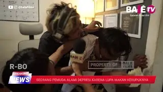 Naas! Seorang Pemuda Alami Depresi Karena Selesai Makan Tapi Lupa Kerupuknya - Berita Parodi BALETV