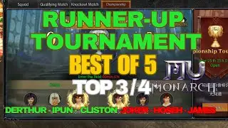 MU MONARCH SEA - Top 3/4  - Runner-Up Tournament - Best of 5 #mu #mumonarchsea #mmorpg