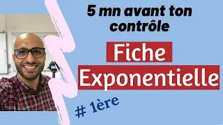 5 minutes avant ton contr&ocirc;le : Fiche Exponentielle