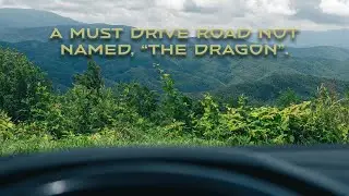 The Tail of the Dragon is NOT the only FUN ROAD!