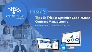 Tips & Tricks: Optimize CobbleStone Contract Management