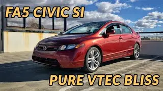 2007 Honda Civic Si Sedan Review - Why I LOVE Old School VTEC!