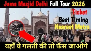 Jama Masjid Delhi Inside Tour 2026 | Old Delhi Travel Vlog