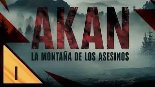 [🎬 Episodio 1] 🔥 Akan: La Monta&ntilde;a de Los Asesinos. Murder Mountain.