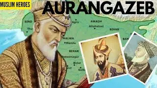 Muslim Heroes: Aurangazeb Alamgir RH. Short/Brief History in Urdu. #muslimheroes #islamicheroes