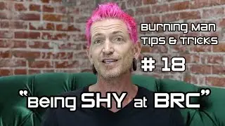 Burning Man Tips & Tricks # 18 