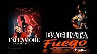 Fai L'amore  - Losafra  - Alexio DJ  - BACHATA 2025💥💥💯