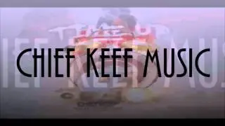 Chief Keef - Time Up