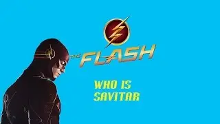 The Flash Who Is Savitar