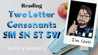 Phonics for Adults Level 4  Lesson 5 Consonant Pairs SM SN ST SW Learn to Read