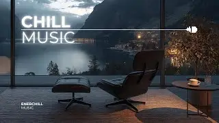 Chill music for evening contemplation, relaxation and inner peace