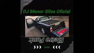 DJ Menor Silva - Morro Do Dend&ecirc; ( Eletro Funk ) Goi&aacute;s