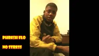 Phresh Flo - No Stress Video