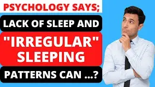 LACK OF SLEEP & IRREGULAR SLEEPING PATTERNS CAN | PSYCHOLOGY FACTS | HUMAN BEHAVIOR_210 #mentalfacts