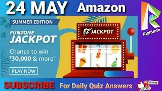 Amazon Funzone JACKPOT Summer Edition 24 MAY | Fun Zone Quiz Time