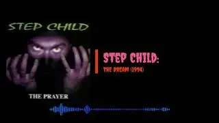 Step Child - The Dream (1994)