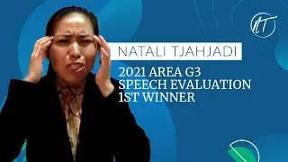 2021 District 87 Area G3 Toastmasters Speech Evaluation Contest 1st Winner - Natali Tjahjadi