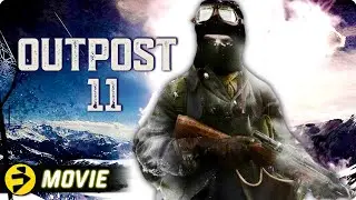OUTPOST 11 | Action Sci-Fi Thriller | Full Movie | FilmIsNow Action