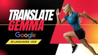 Google TranslateGemma: 55-Language AI Translation Running Locally
