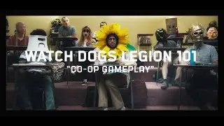 Watch Dogs: Legion CLASSROOM 101- ''CO-OP''
