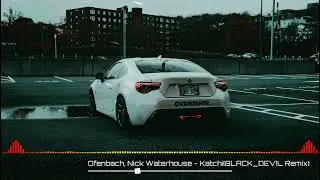Ofenbach, Nick Waterhouse - Katchi(BLACK_DEVIL Remix)