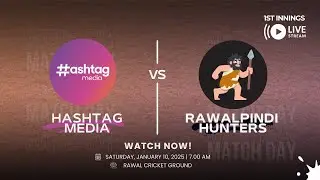 Hashtag Media v Rawalpindi Hunters - 10 January 2026  [1st Innings]