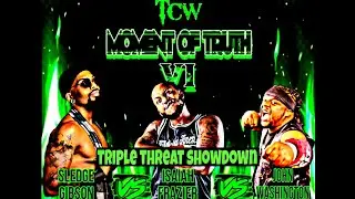 John Washington vs Sledge Gibson vs Isaiah Fraizer (Triple Threat Showdown)