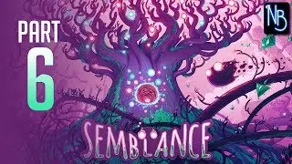 Semblance Walkthrough Part 6 No Commentary