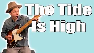 Урок игры на гитаре «The Tide Is High» (Blondie)