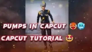 PUMPS IN CAPCUT 🥶 TUTORIAL| CAPCUT| CRAZY EDIT