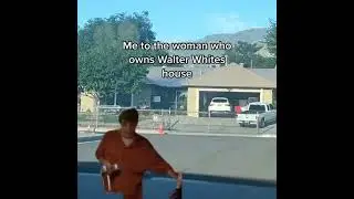 To The Woman Who Owns Walter White's House 🤣 #breakingbad #walterwhite #waltjr #joke