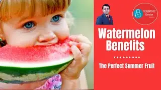 Watermelon | Health Benefits | The perfect summer fruit