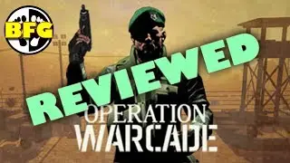 Operation Warcade VR Review