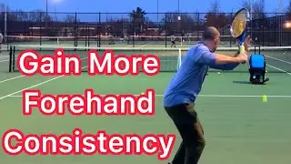 Gain More Topspin Forehand Consistency (Improve Your Tennis Today)