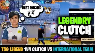 Tsg Legend 1v4 Clutch vs International Team | Tsg Legend Tournament Highlights | Tsg Legend 1 vs 4