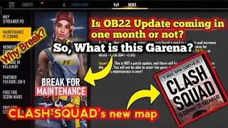 Break For Maintenance || Is OB22 Update coming soon? || What is this? Complete Detail